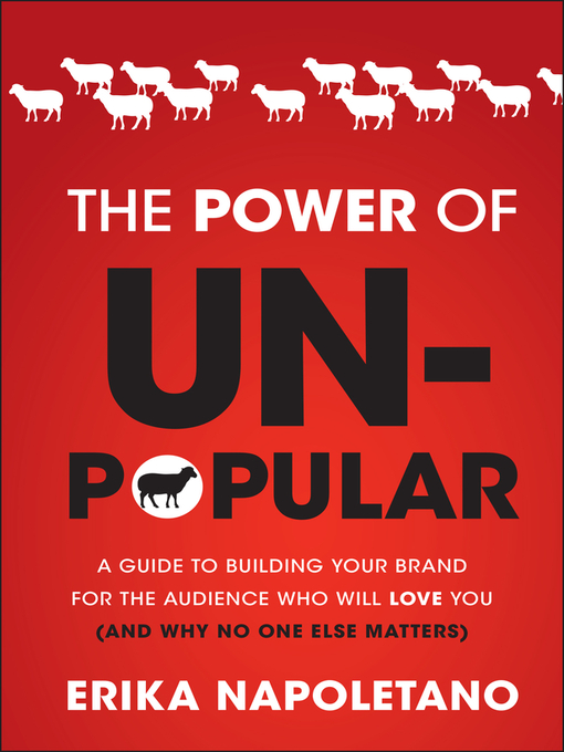 Title details for The Power of Unpopular by Erika Napoletano - Available